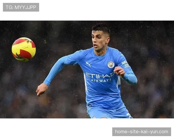 坎塞洛当选官方MVP突破成功率83%激活进攻